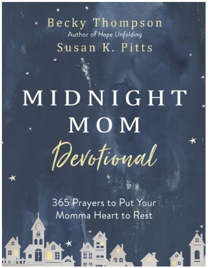 Midnight Mom: Devotional 365 Prayers to Put Your Momma Heart to Rest