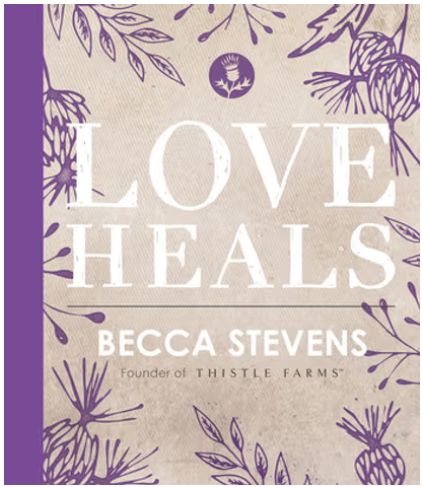 Love Heals; Finding Wholeness and Hope After Brokenness