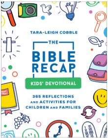 The Bible Recap Kids' Devotional: 365 Reflections and Activities for Children and Families