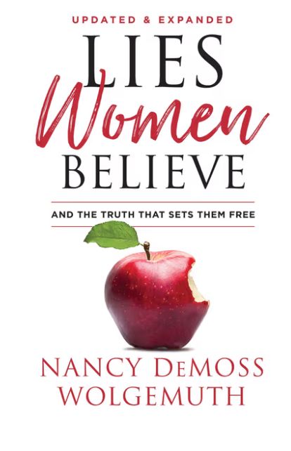 Lies Women Believe And the Truth That Sets Them Free