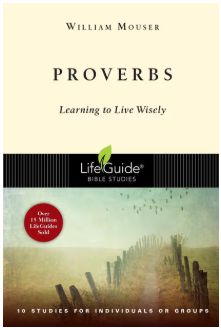 Proverbs: Learning to Live Wisely
