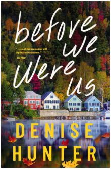 Before We Were Us: A Sweet, Cozy, Second-Chance Romance