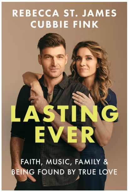 Lasting Ever: Faith, Music, Family, and Being Found by True Love