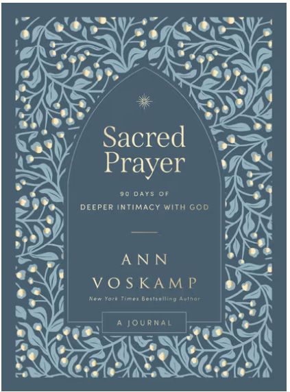 Sacred Prayer: 90 Days of Deeper Intimacy with God (a Guided Devotional Journal)