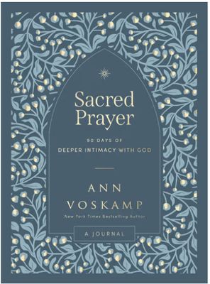 Sacred Prayer: 90 Days of Deeper Intimacy with God (a Guided Devotional Journal)