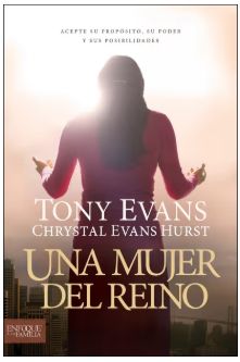 Una Mujer del Reino: Acepte Su Proposito, Su Poder y Sus Posibilidades