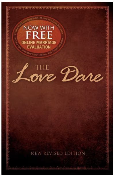 The Love Dare: Now with Free Online Marriage Evaluation