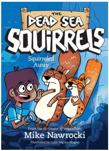 Squirreled Away: A Christian Chapter Book Filled with Laugh-Out-Loud Adventures and Biblical Lessons