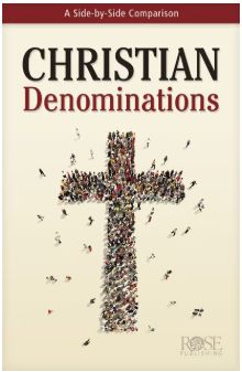 Christian Denominations: A Side-By-Side Comparison