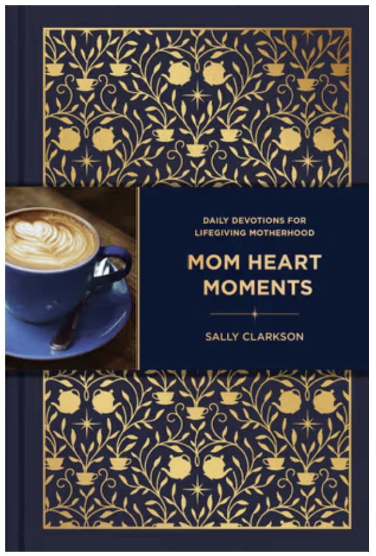 Mom Heart Moments: Daily Devotions for Lifegiving Motherhood