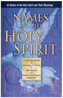 Names of the Holy Spirit: 32 Names of the Holy Spirit and Their Meanings