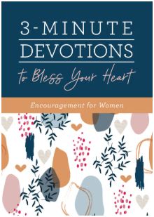 3-Minute Devotions to Bless Your Heart Encouragement for Women