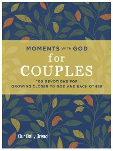 Moments with God for Couples: 100 Devotions for Growing Closer to God and Each Other