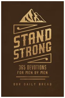 Stand Strong: 365 Devotions for Men by Men Gift Edition