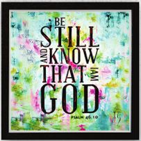 Be Still - framed