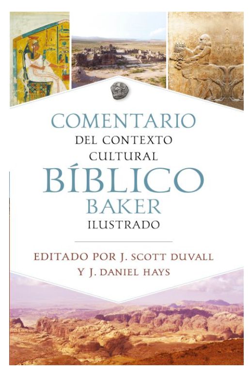 Comentario del Contexto Cultural Bíblico Baker Ilustrado