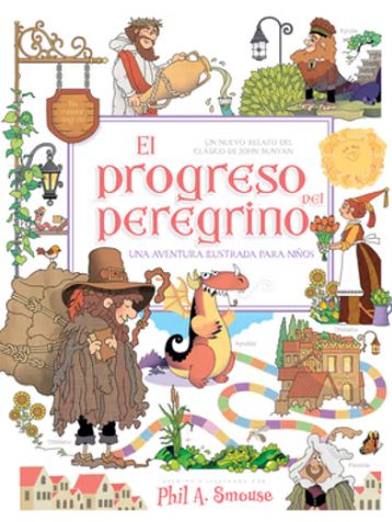 El Progreso del Peregrino: Un Nuevo Relato del Clásico de John Bunyan