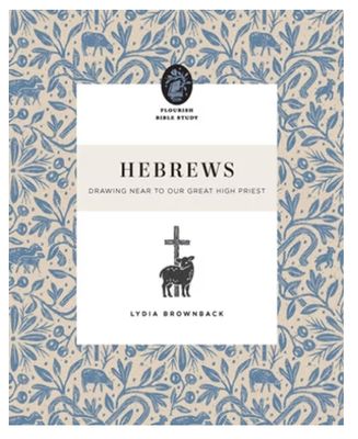 Hebrews: Drawing Near to Our Great High Priest