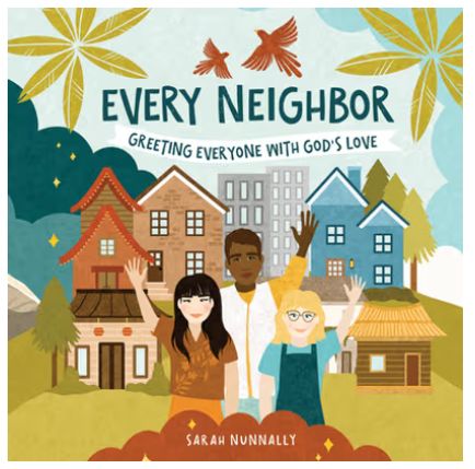 Every Neighbor: Greeting Everyone with God's Love
