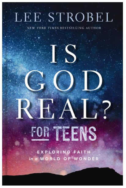 Is God Real? for Teens Exploring Faith in a World of Wonder