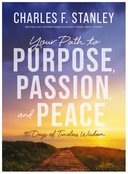 Your Path to Purpose, Passion, and Peace: 90 Days of Timeless Wisdom