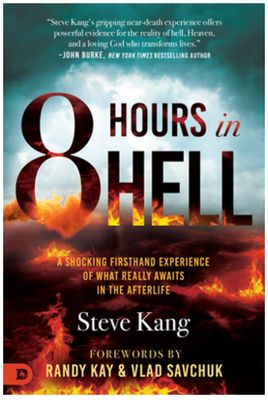 8 Hours in Hell: A Shocking Firsthand Experience of What Really Awaits in the Afterlife