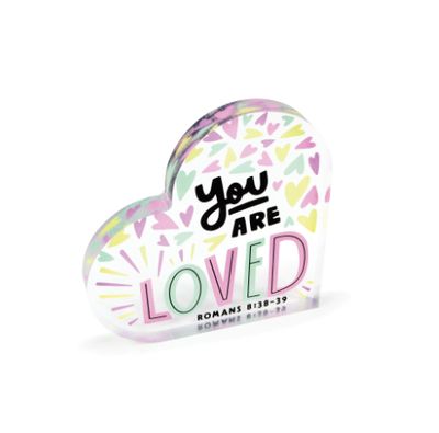 You are Loved Acrylic Heart Plaque – Romans 8:38-39