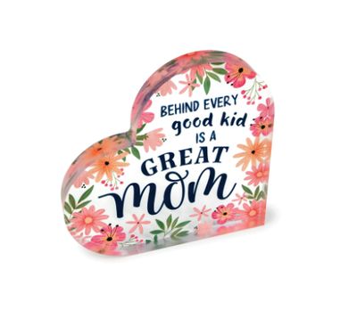 Good Kid, Great Mom Acrylic Heart Plaque