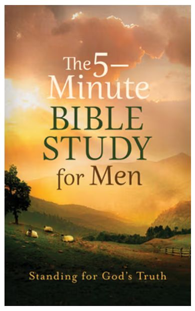 The 5-Minute Bible Study for Men: Standing for God's Truth