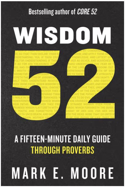 Wisdom 52: Your 15-Minute Daily Guide Through Proverbs