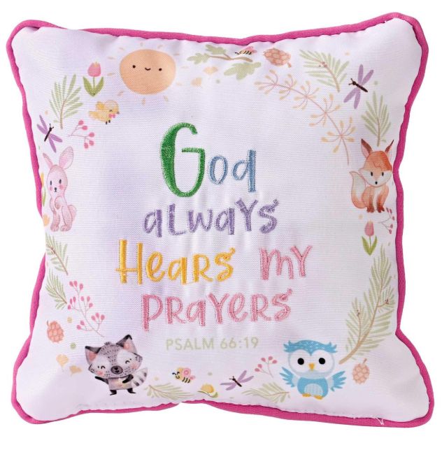 Prayer Pillow Girl God Always Hears My