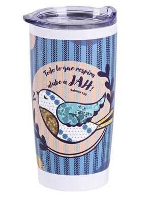 Tumbler Bird Todo Lo Que Respira 20 Oz Psalm 150