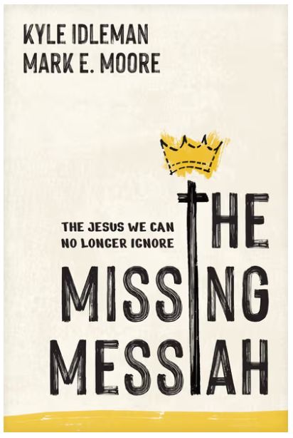 The Missing Messiah: The Jesus We Can No Longer Ignore