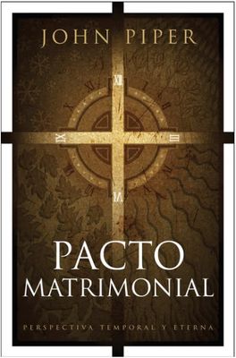 Pacto Matrimonial: Perspectiva Temporal Y Eterna