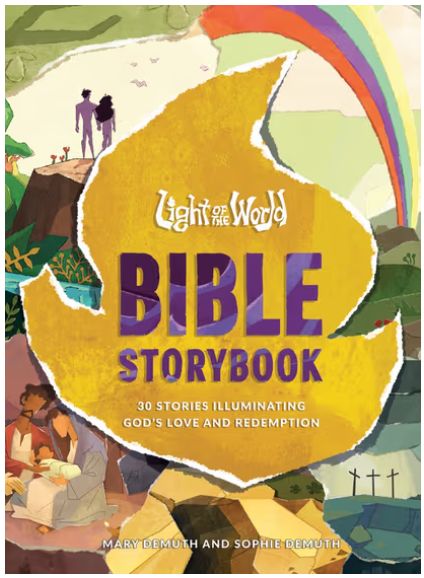 Light of the World Bible Storybook: 30 Stories Illuminating God's Love and Redemption