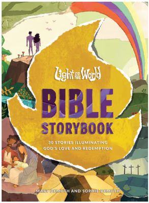 Light of the World Bible Storybook: 30 Stories Illuminating God's Love and Redemption