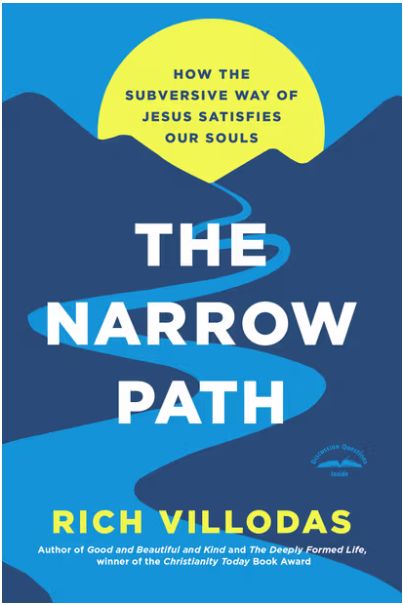 The Narrow Path: How the Subversive Way of Jesus Satisfies Our Souls