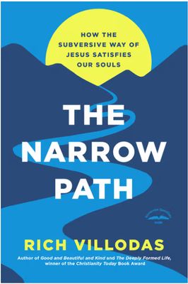 The Narrow Path: How the Subversive Way of Jesus Satisfies Our Souls