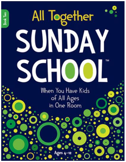 All Together Sunday School Book Two