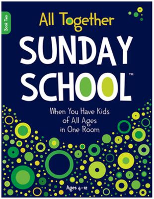 All Together Sunday School Book Two
