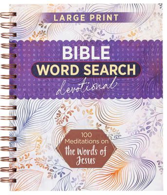 100 Meditations on the Words of Jesus: Word Search Devotional Large Print
