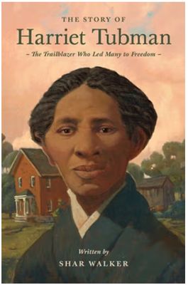 The Story of Harriet Tubman: The Trailblazer Who Led Many to Freedom