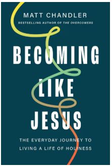 Becoming Like Jesus: The Everyday Journey to Living a Life of Holiness