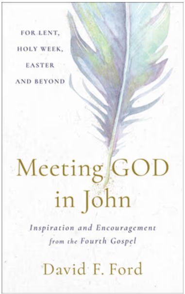 Meeting God in John: Inspiration and Encouragement from the Fourth Gospel