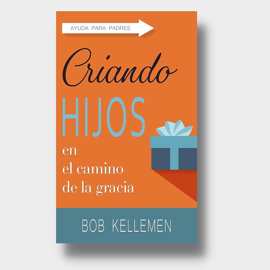 Criando Hijos En El Camino De Gracia