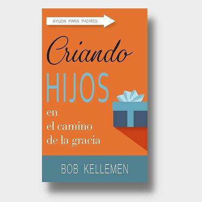 Criando Hijos En El Camino De Gracia