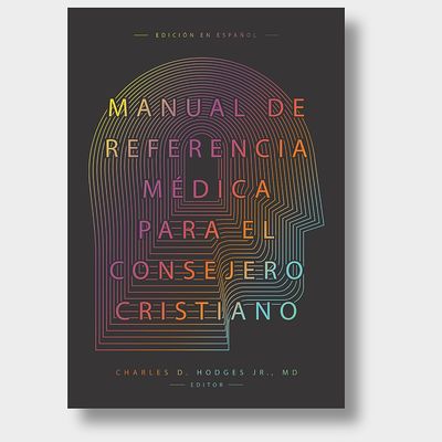Manual De Referencia Médica Para El Consejero Cristiano