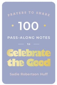 100 Pass-Along Notes To Celebrate The Good