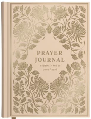 Create in Me a Pure Heart: Prayer Journal