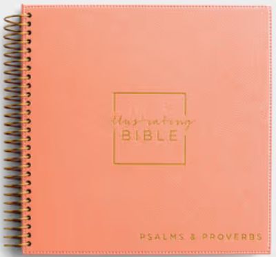 NIV Psalms and Proverbs, Spiral-Bound Illustrating Bible Coral